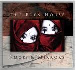 The Eden House - Smoke & Mirrors