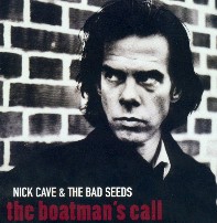 Nick Cave & The Bad Seeds - The Boatman's Call